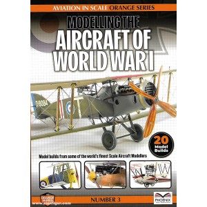 Aviation In Scale Orange #3 Modelling Aircraft of WWI